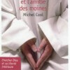 Michel Cool Dans le secret et l'amitié des moines